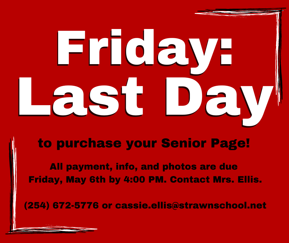 Last Day to order senior pages is Friday, May 6