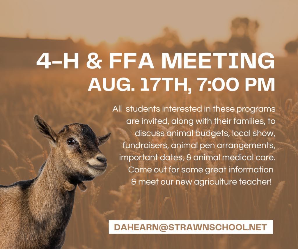 4-H & FFA Meeting Aug. 17th, 7:00 PM, Strawn ISD Cafeteria