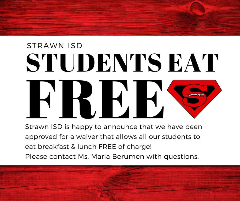 Strawn ISD - students eat free!