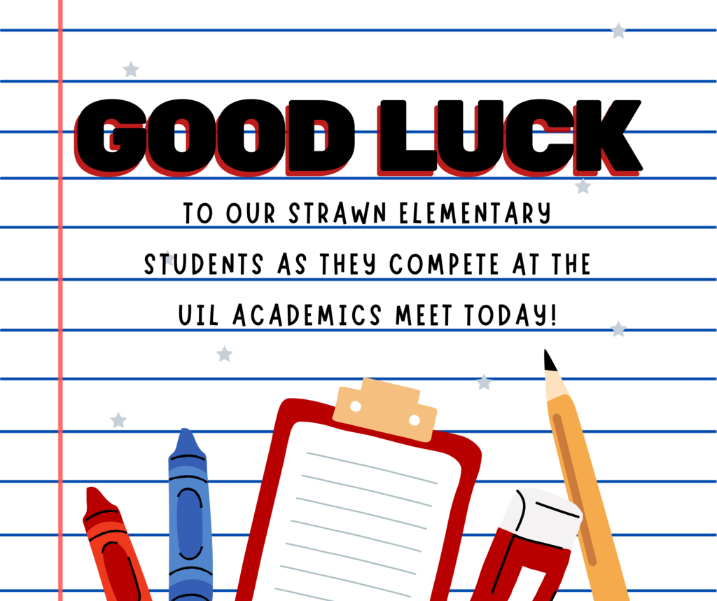 Good Luck Strawn Elementary!