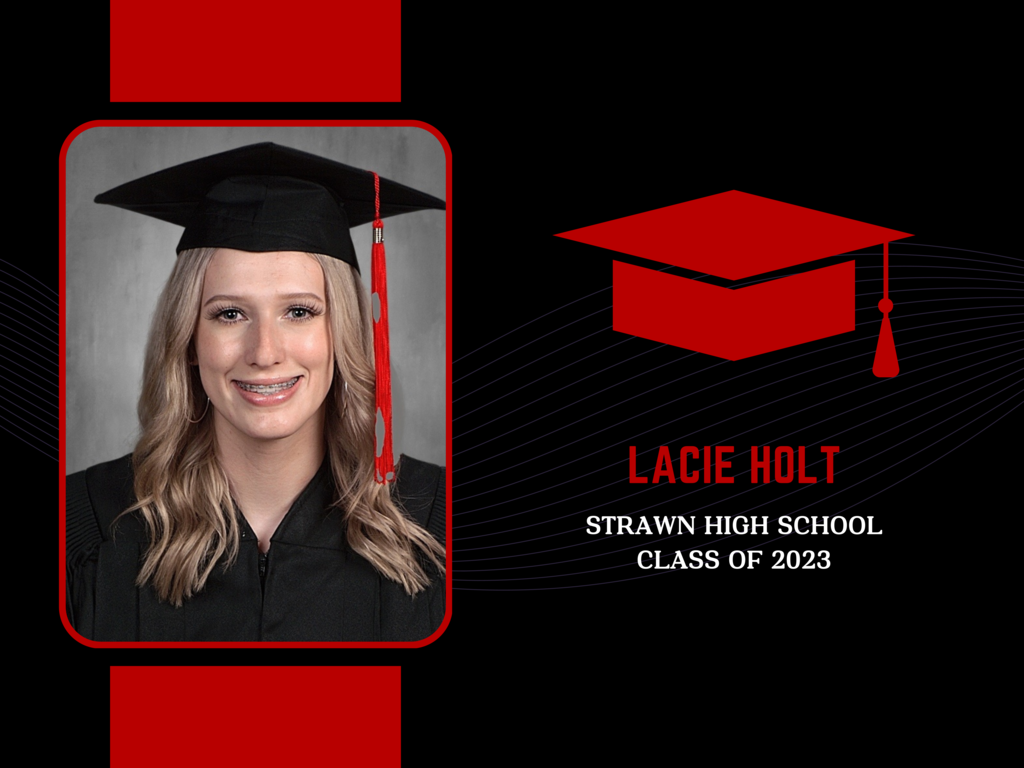 Lacie Holt plans to attend Weatherford College to study Nursing!